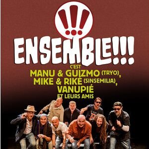 ENSEMBLE !!!