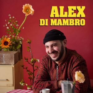 ALEX DI MAMBRO