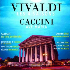 Les 4 Saisons de Vivaldi, Ave Maria et Célèbres Concertos