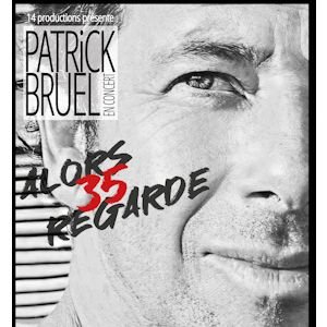 [Complet] PATRICK BRUEL
