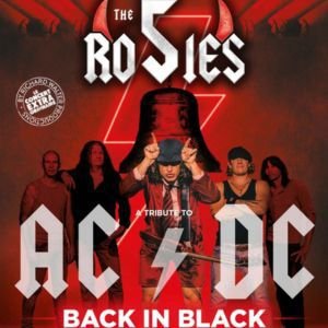 THE 5 ROSIES - TRIBUTE TO AC/DC