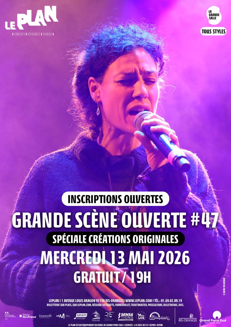 GRANDE SCÈNE OUVERTE #47