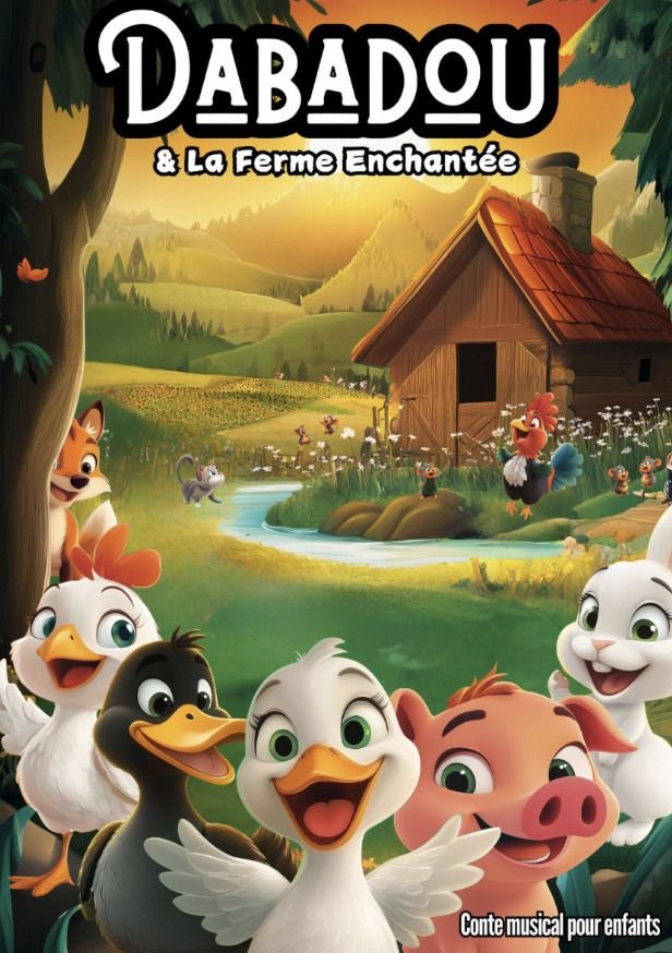 Dabadou et la ferme enchantée – Le premier spectacle idéal dès 2 ans