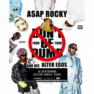 [Complet] A$AP ROCKY - DON'T BE DUMB WORLD TOUR