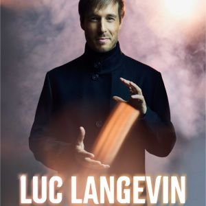 LUC LANGEVIN - L'ILLUSIONNISTE