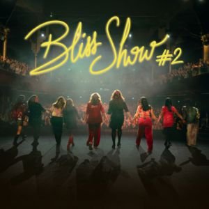 BLISS SHOW #2