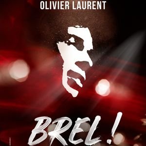 BREL, LE SPECTACLE