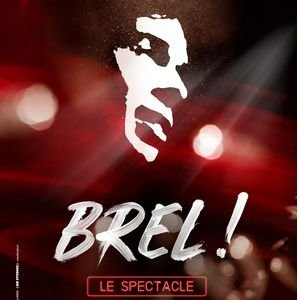 BREL, LE SPECTACLE