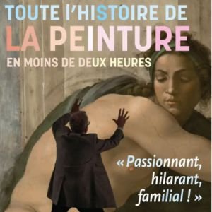 TOUTE L'HISTOIRE DE LA PEINTURE