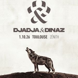 DJADJA &amp; DINAZ