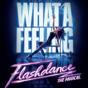 Flashdance - The Musical