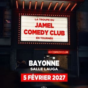 LA TROUPE DU JAMEL COMEDY CLUB