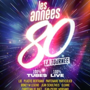 LES ANNEES 80, LA TOURNEE