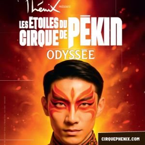 LES ÉTOILES DU CIRQUE DE PÉKIN - ODYSSÉE