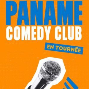 LE PANAME COMEDY CLUB EN TOURNEE