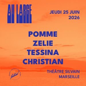 AU LARGE FESTIVAL - POMME + ZELIE + TESSINA + CHRISTIAN