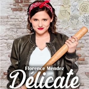 [Complet] FLORENCE MENDEZ