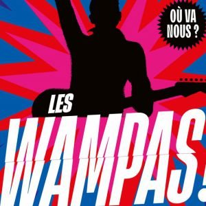 LES WAMPAS + DIDIER SUPER