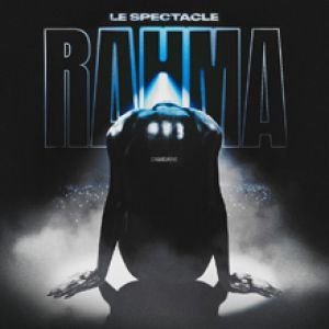 ZAMDANE - LE SPECTACLE RAHMA
