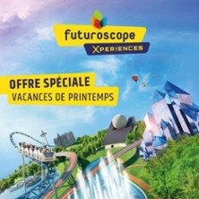 Futuroscope – Billet Période Printemps – Promotion