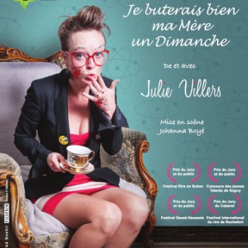 Julie Villers - Comme une envie de buter sa mère