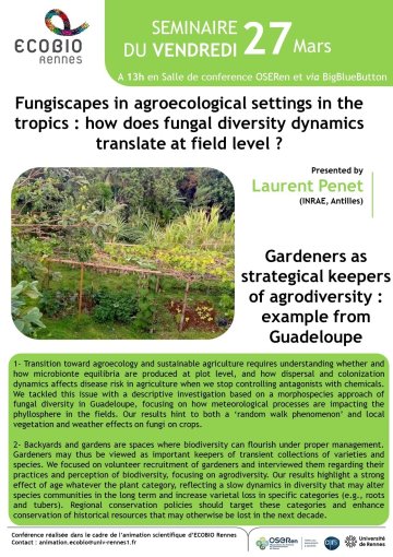 "Fungiscapes in agroecological settings in the tropics " and "Gardeners as strategical keepers of agrodiversity Guadeloupe"