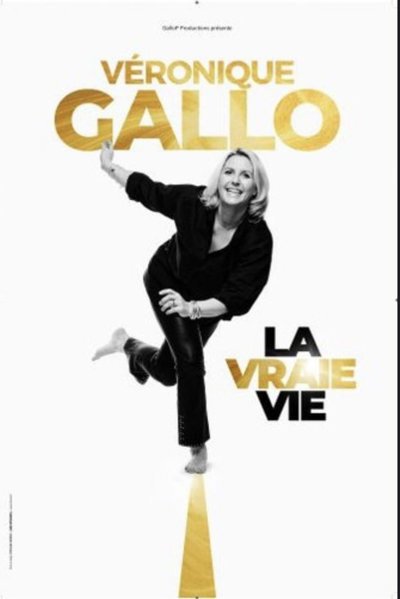 Véronique Gallo - La Vraie Vie