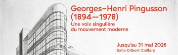 Georges-Henri PINGUSSON (1894-1978) Une voix singulière du mouvement moderne