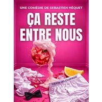 Ca reste entre nous