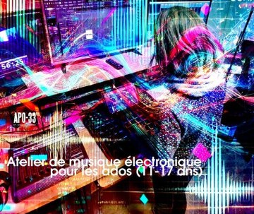 Ateliers de musique électronique pour les ados