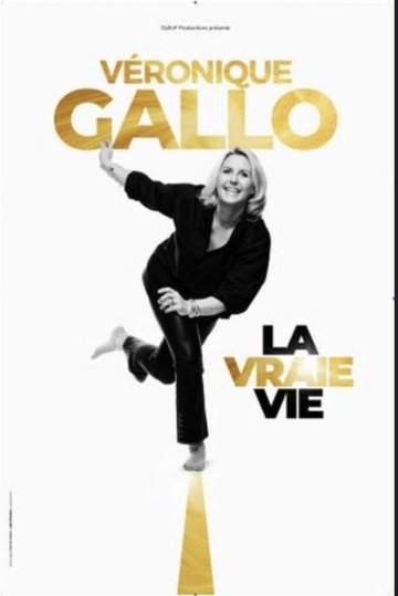 Véronique Gallo dans La vraie vie