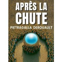 Apres la chute pietragalla derouault