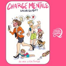 Charge Mentale, Sauve qui Peut ! - Théâtre Le Point Comédie, Montpellier