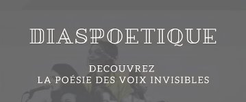 Carte blanche à Diaspoétique