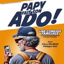 Papy Fait son Ado - Comédie Le Mans, Le Mans