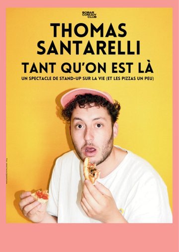 Thomas Santarelli - "TANT QU'ON EST LÀ"