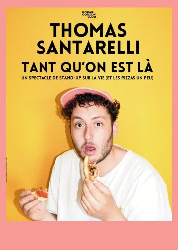 Thomas Santarelli - "TANT QU'ON EST LÀ"