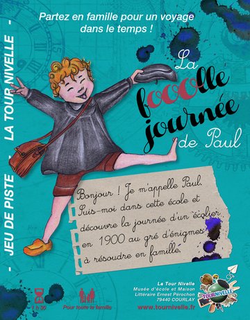 La Tour Nivelle - Jeu de piste "La folle journée de Paul"