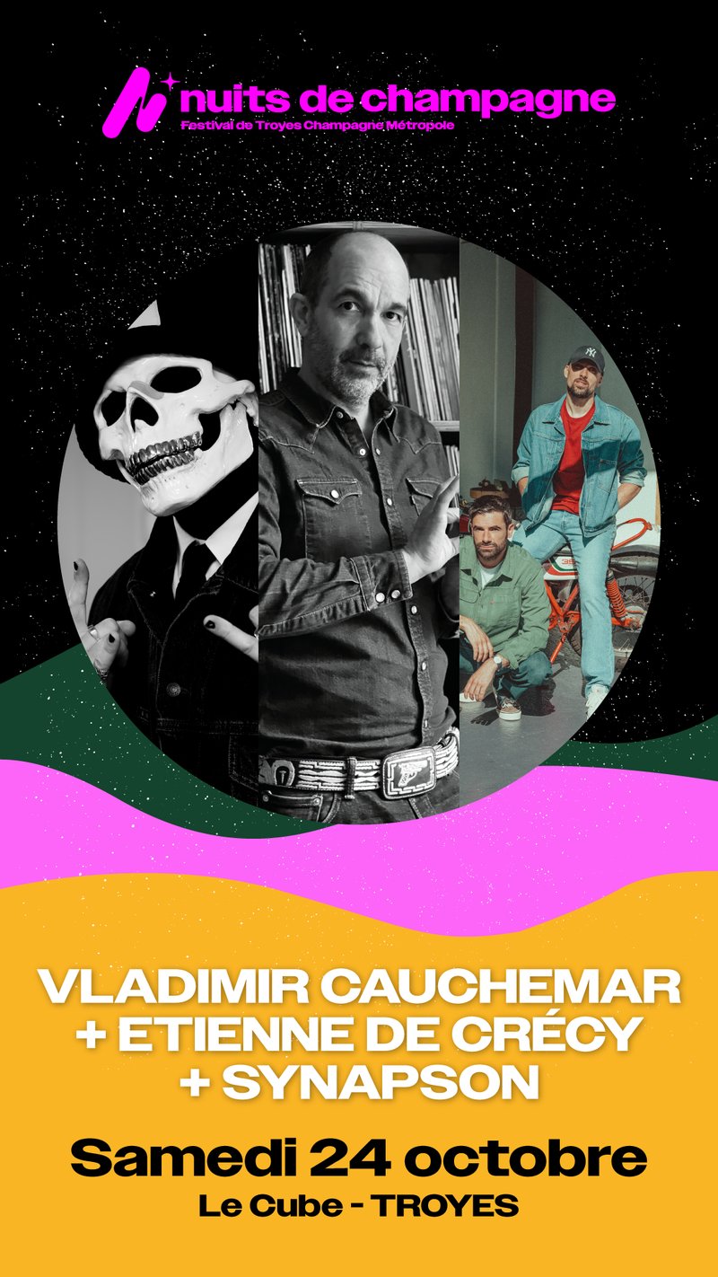 Vladimir Cauchemar + Etienne de Crécy + Synapson