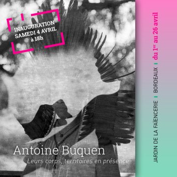 Exposition de ANTOINE BUQUEN "Leurs corps, territoires en présence"
