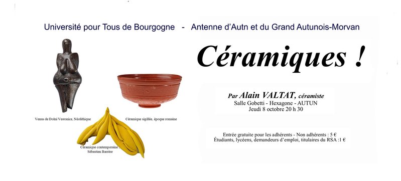 Conférence : Céramiques ! par Alain valtat, céramiste.