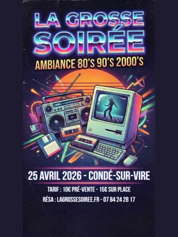 "La Grosse Soirée"