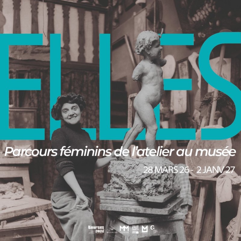 ELLES, Parcours Féminins de l'Atelier au Musée
