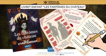 Vacances de la Toussaint : À la poursuite des Fantômes de Chamerolles !