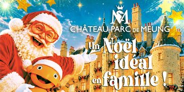 Un Noël idéal au château de Meung sur Loire !