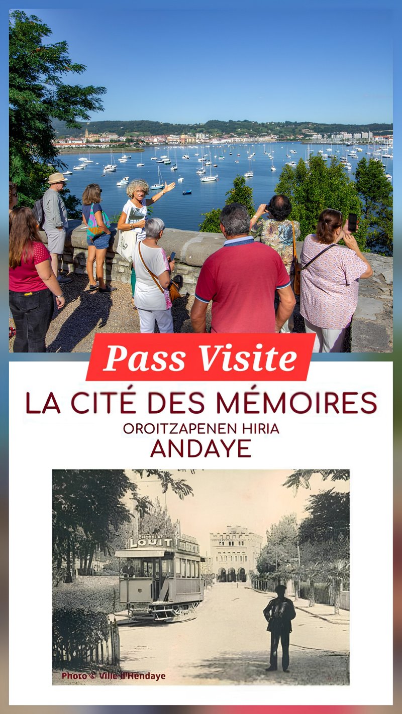 Pass "Visite d'Hendaye "Centre ville" + Cité des Mémoires"