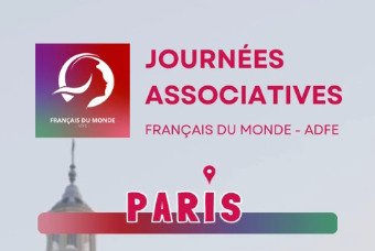 46e Journées associatives : Français du monde - ADFE