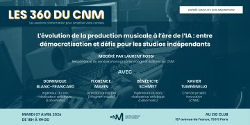 Atelier 360 du CNM - L’évolution de la production musicale à l’ère de l’IA : entre démocratisation et défis pour les studios indépendants