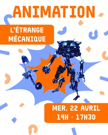 Animation : L'étrange mécanique