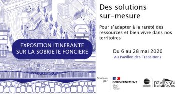 Exposition sobriété foncière : Mieux aménager, bâtir et se loger